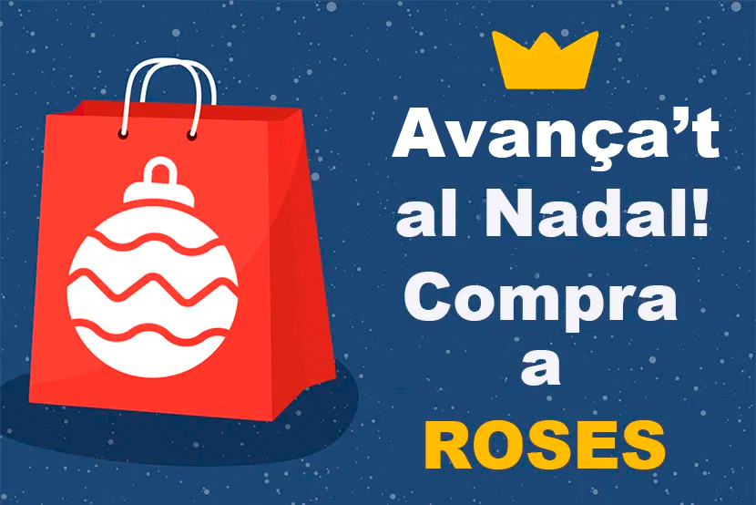 Avança't al Nadal, compra a Roses